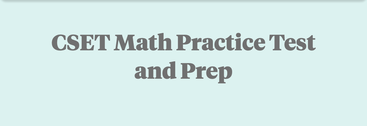 Free CSET Mathematics Practice Test