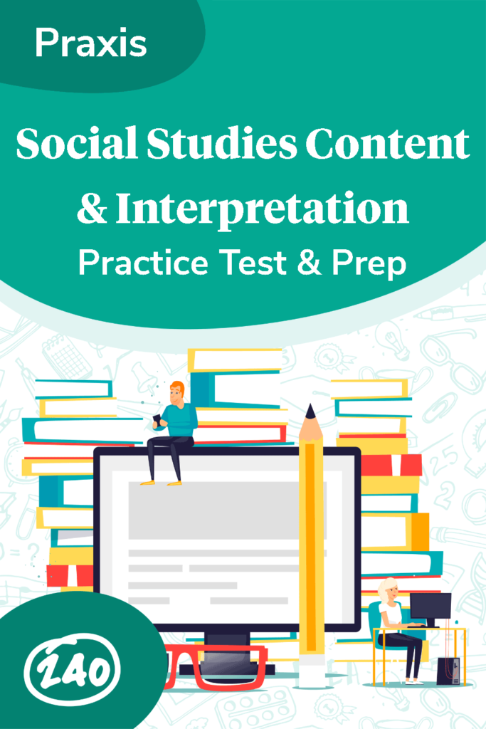 Free Praxis 5086 Practice Test: Social Studies (Content And Interpretation)