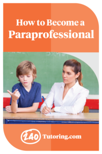 How To Become a Paraprofessional | Take the First Steps